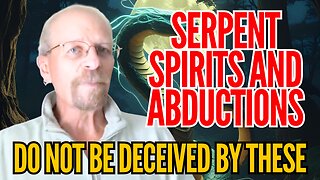 Abduction Confrontations and Serpent Lies!