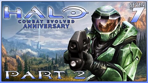 Halo: Combat Evolved Anniversary Part 2 (PC)