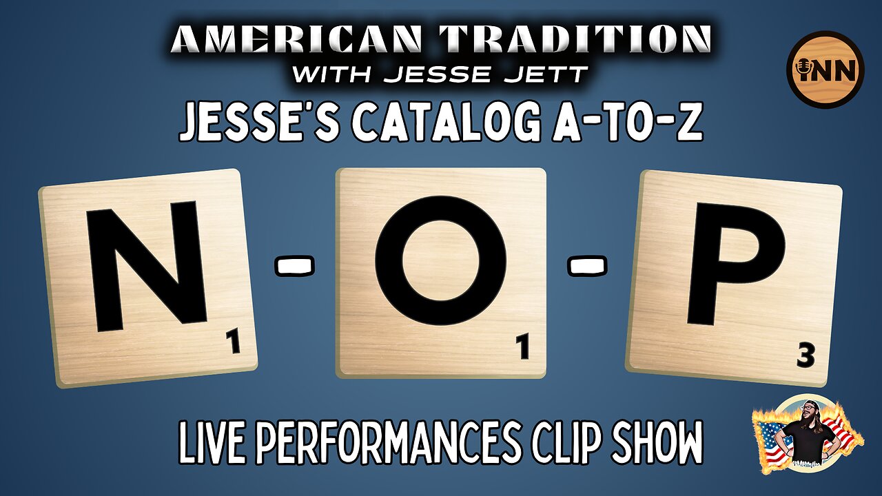 Jesse Jett: A-to-Z | N-O-P | American Tradition Clip Show | @jesse_jett @GetIndieNews