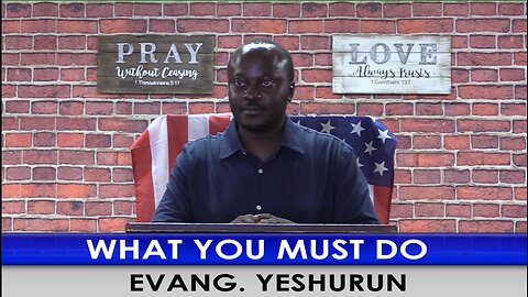 What You MUST Do with Evangelist Yeshurun.