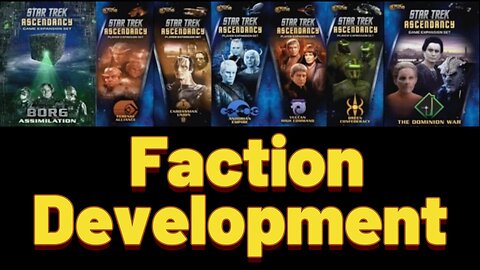 Star Trek Ascendancy: Episode 3 - Faction Development