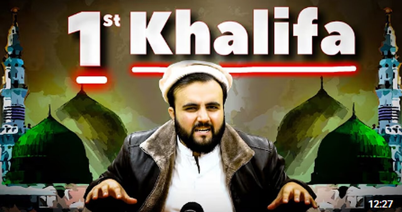 First Khalifa Last Day of Muhammad (SAW) The Kohistani