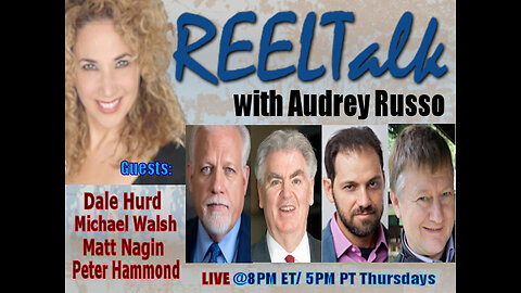 REELTalk: Dale Hurd, Michael Walsh, Dr. Peter Hammond and Matt Nagin
