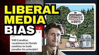 Liberal Bias And Fear: Canadian Media Propaganda
