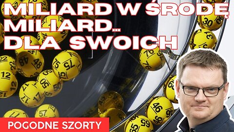 Miliard w środę, miliard w sobotę... dla swoich | Pogodne Szorty #160