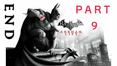 ARKHAM CITY™FIRST TIME PLAYTHROUGH| 2025| PART 9|| STOP JOKER 🃏.