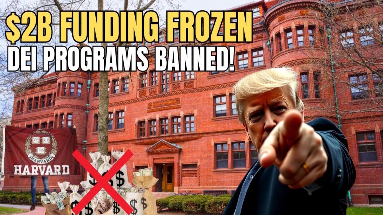Trump FREEZES $2.2B Harvard Funding Over DEI Policies