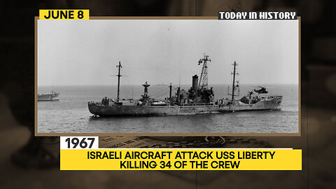 The Attack on The USS Liberty