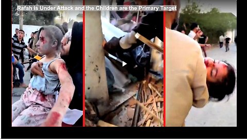 "Rafah Attacked: Children Primarily Targeted"