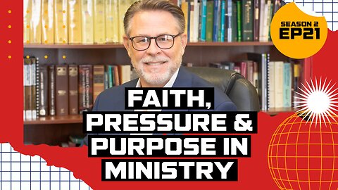 S2 E21: Faith, Pressure & Purpose in Ministry | Feat. Steven Spurling