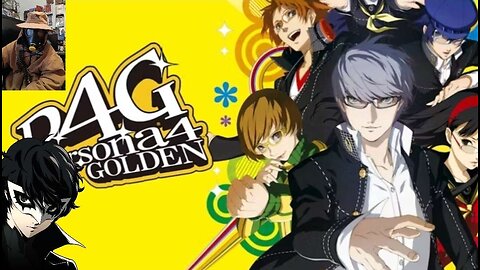 The Sort of persona expert shows me Persona 4 Golden ft Frye/Shiver