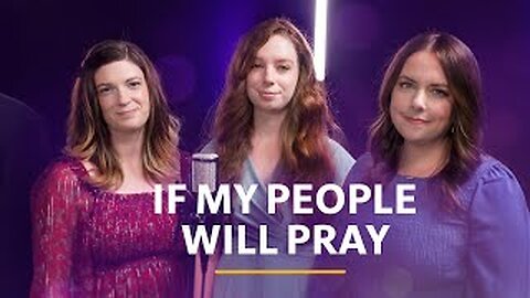 If My People Will Pray (Music video)