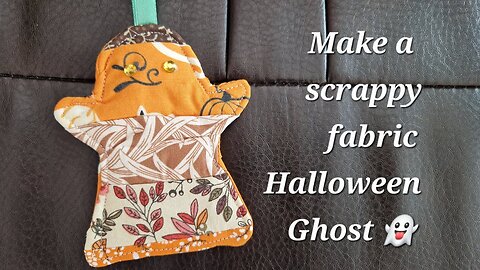 How to make a scrappy fabric Halloween Ghost decoration 👻