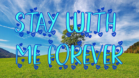 Stay with me forever - new love song #tocxicalor #romantic #lyrisc #english #love #lyrics #video