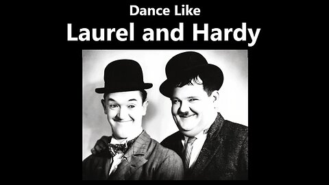 Dance Like Laural and Hardy (song)