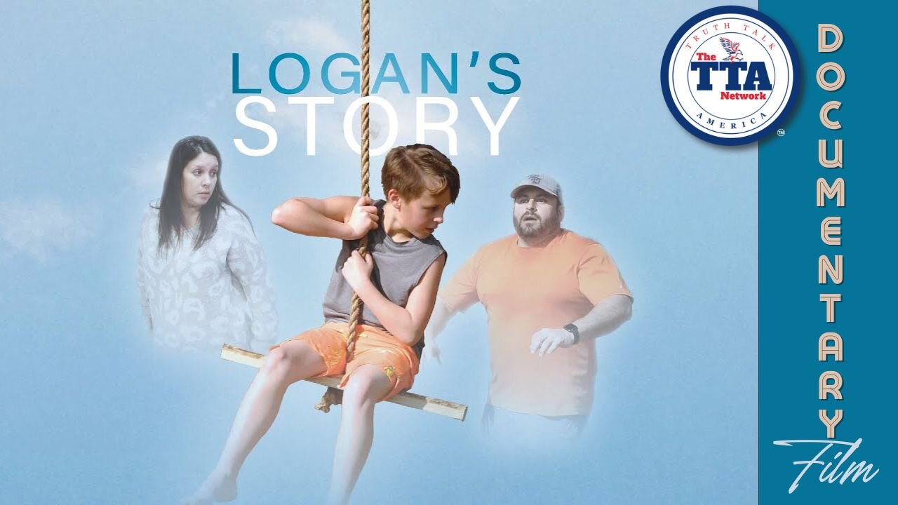 Documentary Feature: Logan's Story