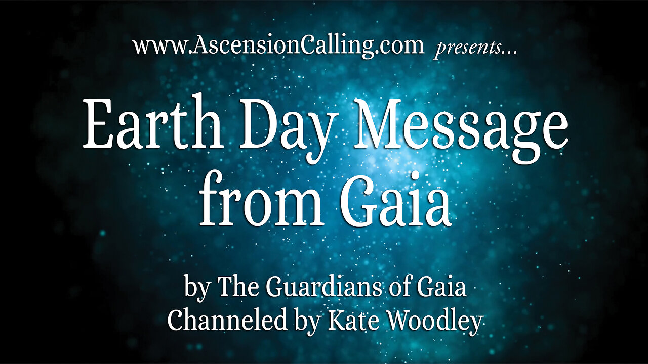 Earth Day Message from Gaia