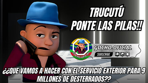 TRUCUTÚ PONTE LAS PILAS!! | 30AGO2025 | [GOCHO.OFICIAL]