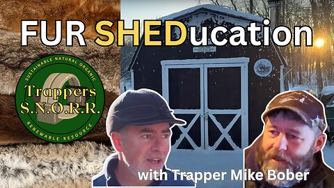 FurSheducation with Trapper Mike Bober