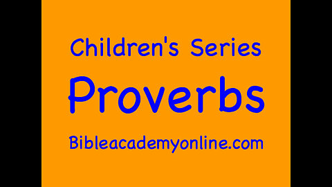 CS Proverbs 15:18-29 Lesson 49