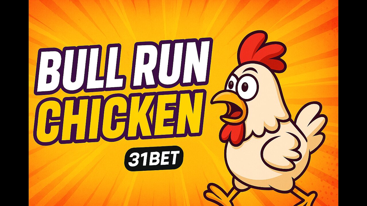 Scopri la tecnica Bull Run di Chicken su 31Bet