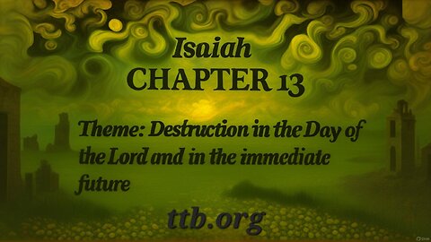 Isaiah Chapter 13 (Bible Study)