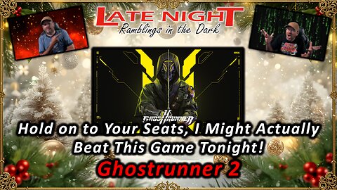 Hold on to Your Seats, I Might Actually Beat This Game Tonight! - Ghostrunner 2