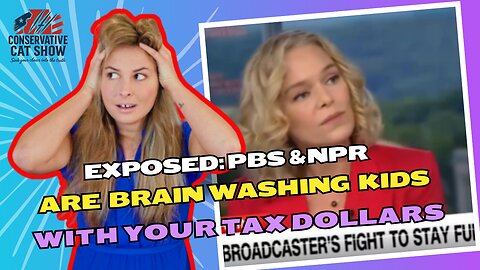 Exposed: PBS & NPR Are Brainwashing Kids with YOUR Tax Dollars