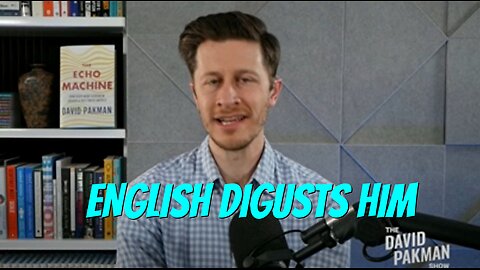 David Pakman Is Disgusted By People Speaking English
