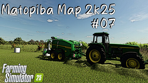 Matopiba Map 2K25 | #07 | Farming Simulator 25