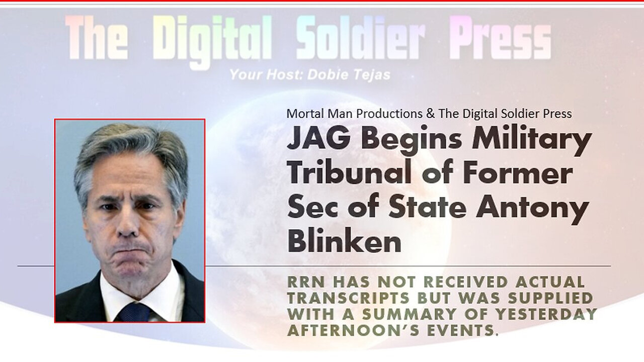 JAG Begins Military Tribunal of Former Sec of State Antony Blinken