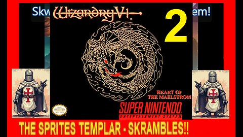 WIZARDRY 5 - HOTM V2 - SNES - Skwatter's Skrambles!