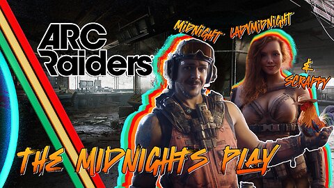 Gaming w/ Midnight | ARC RAIDERS WITH LADY AND VAMP | FIRST PLAY