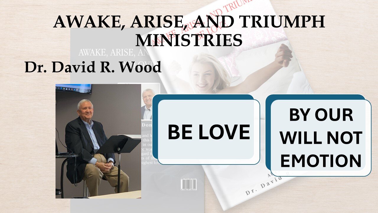 BE LOVE #15 - OUR WILL NOT OUR EMOTIONS