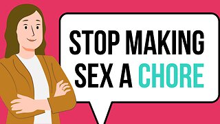 5 Reasons Why Your Wife Makes Up Excuses to Avoid Sex