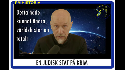 Svea Kanal Historia 13: En judisk stat på Krim