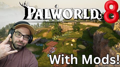 Playing Palworld!! With Mods Stream 8