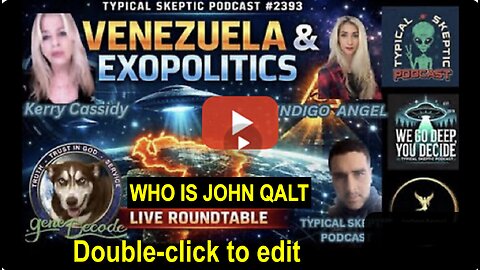 TYPICAL SKEPTIC W/ VENEZUELA EXOPOLITICS W-GENE DECODE, KERRY AND INDIGOANGEL