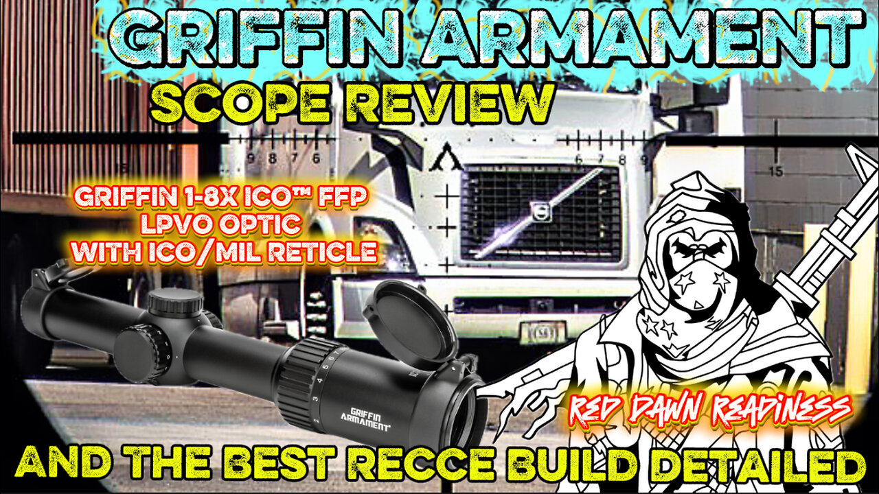 Griffin Armament 1-8x FFP LPVO SCOPE REVIEW AND ULTIMATE RECCE RIFLE BREAKDOWN