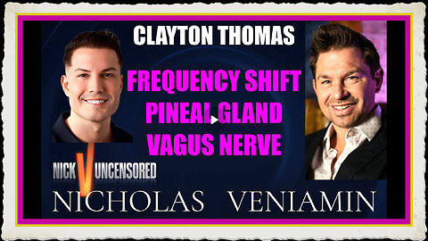 Clayton Thomas Discusses Frequency Shift Vagus Nerve with Nicholas Veniamin