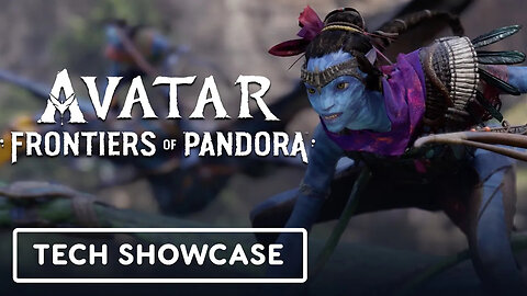 Avatar - Frontiers of Pandora - Tech Showcase