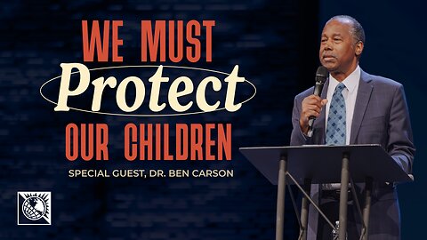 We Must Protect the Children