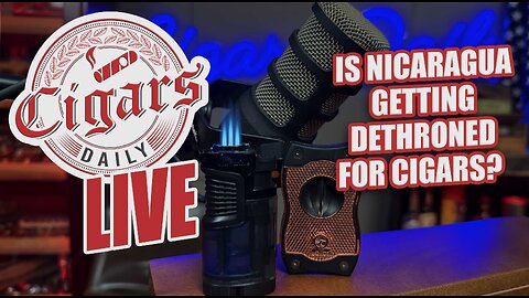 Cigars Daily LIVE 381 (Is Nicaragua Getting DETHRONED For Cigars?)