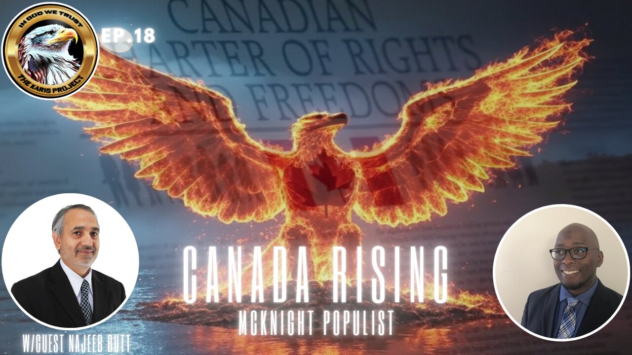 Ep. 18 – Canada Rising: McKnight Populist – A Calgary Rebel Roars!