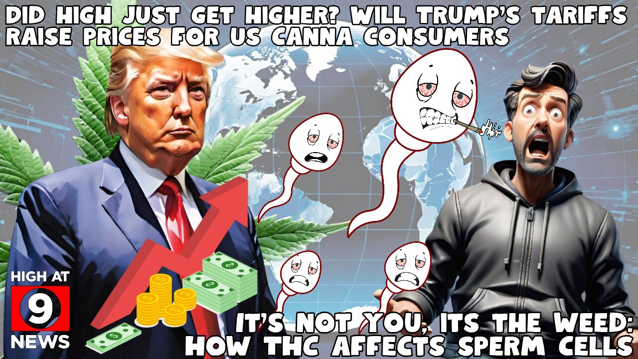 High just got higher: Trump tariffs to raise prices for US cannabis users