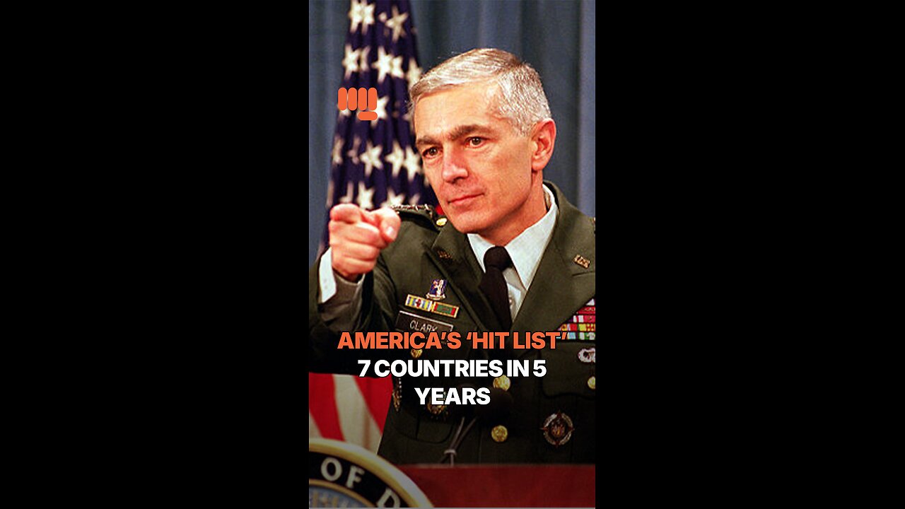 AMERICA’S ‘HIT LIST’ 7 COUNTRIES IN 5 YEARS