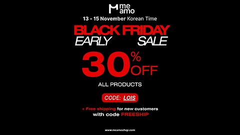 Sale 30% Meamoshop November 13-15 + Free Shipping New Customers Stack code LOISFreeship 💗