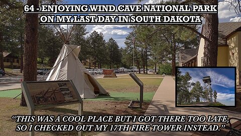 ENJOYING WIND CAVE NATIONAL PARK ON MY LAST DAY IN SOUTH DAKOTA