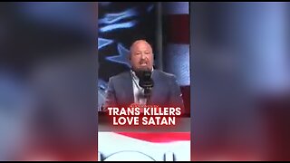 Alex Jones: Transgender Shooters Worship Satan - 8/28/25