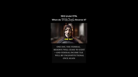 1913 UNDID 1776 - WHEN DO WE THE PEOPLE REVERSE IT - MILTON FRIEDMAN KNEW THE TRUTH